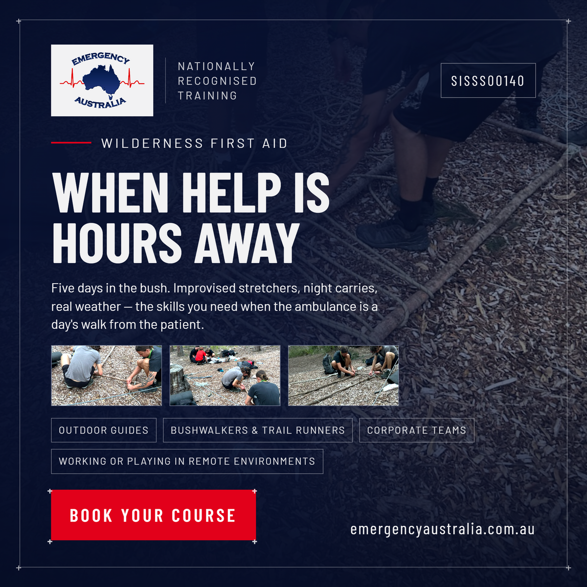 Emergency Australia Wilderness First Aid — when help is hours away. Nationally recognised SISSS00140, Yass River NSW
